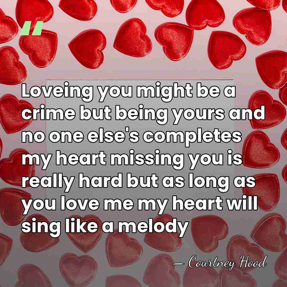 Loveing you might be a crime but being yours and no one&hellip; - Courtney Hood