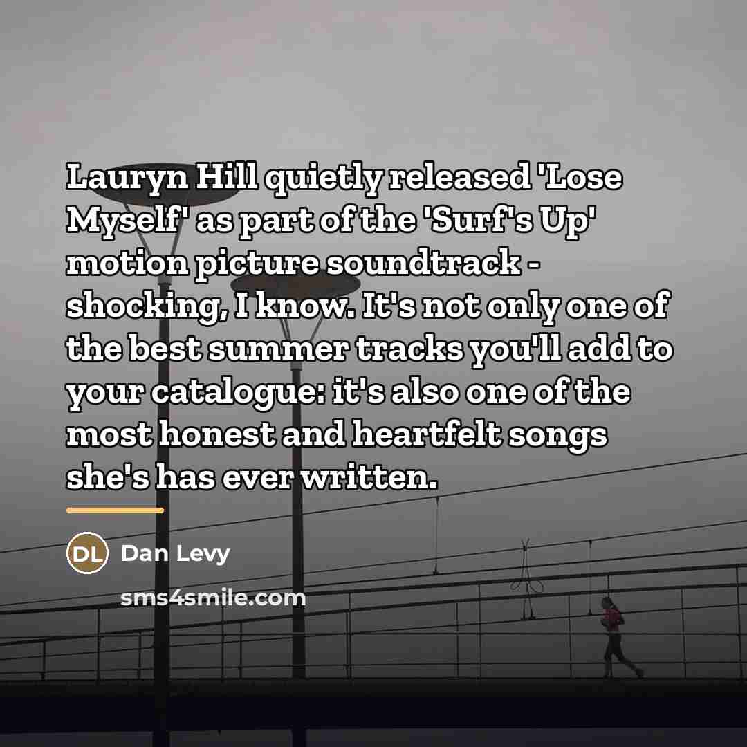 “Lauryn Hill quietly released 'Lose Myself' as part of the…” quote by Dan Levy