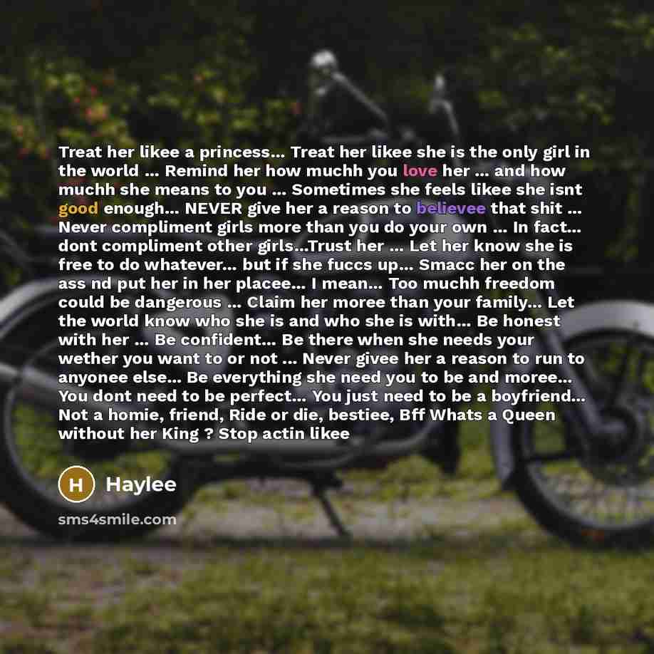 “Treat her likee a princess.... Treat her likee she is…” quote by Haylee
