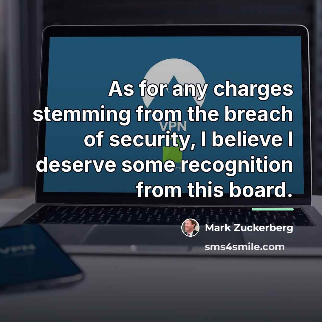 “As for any charges stemming from the breach of security,…” quote by Mark Zuckerberg