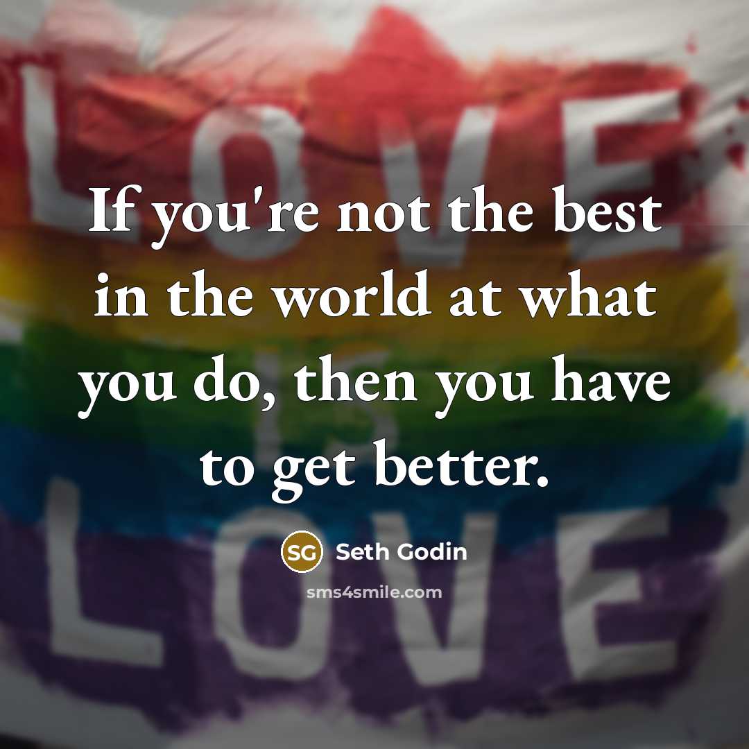 “If you're not the best in the world at what…” quote by Seth Godin