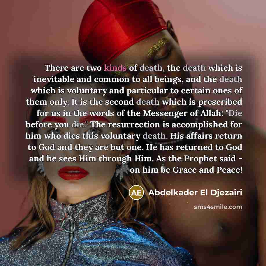 “There are two kinds of death, the death which is…” quote by Abdelkader El Djezairi