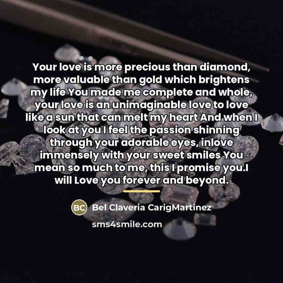 “Your love is more precious than diamond, more valuable than…” quote by Bel Claveria CarigMartinez