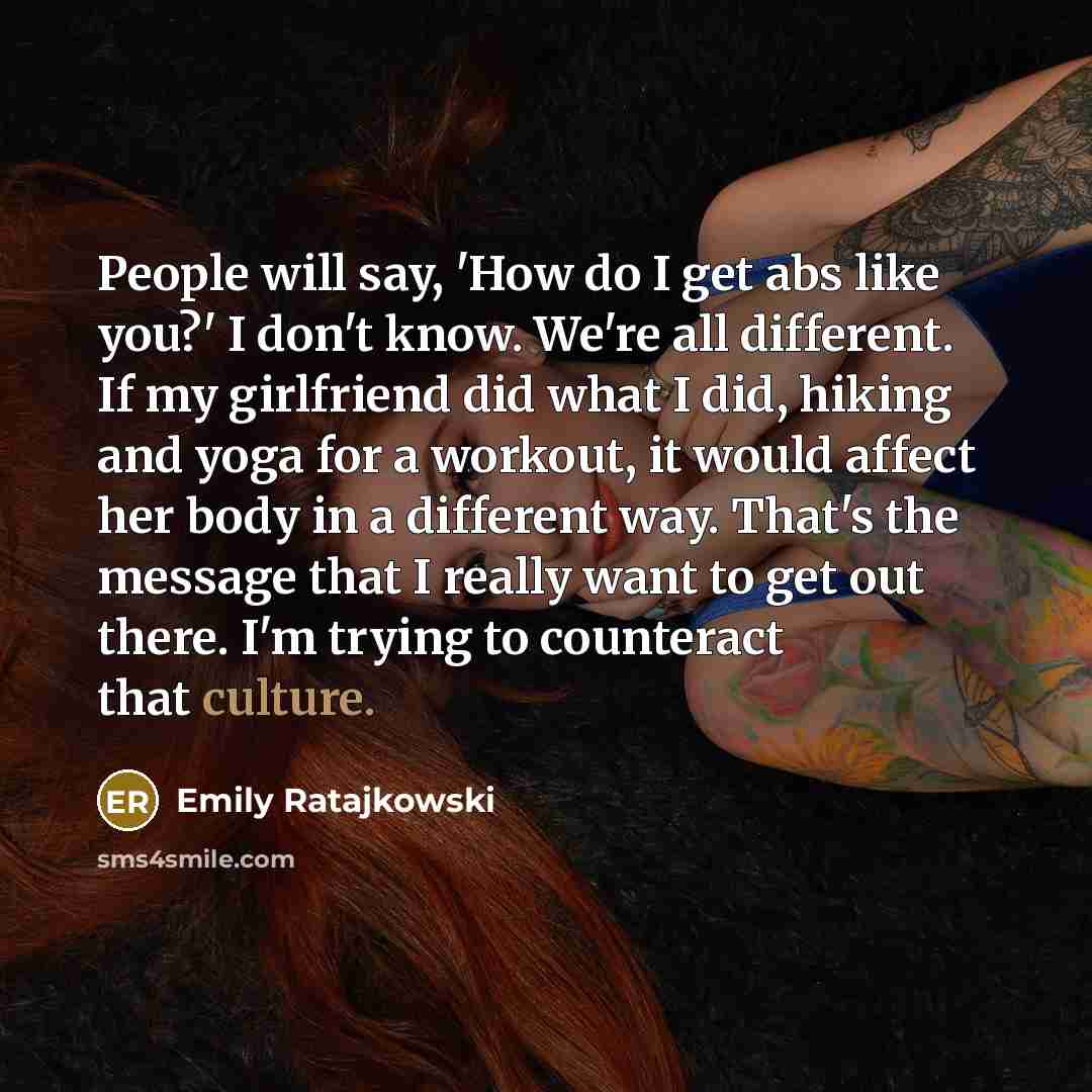 “People will say, 'How do I get abs like you?'…” quote by Emily Ratajkowski