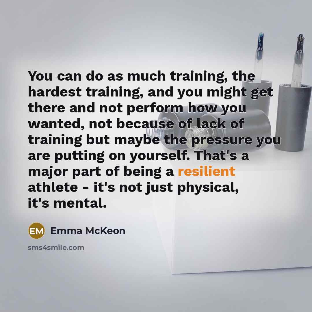 “You can do as much training, the hardest training, and…” quote by Emma McKeon