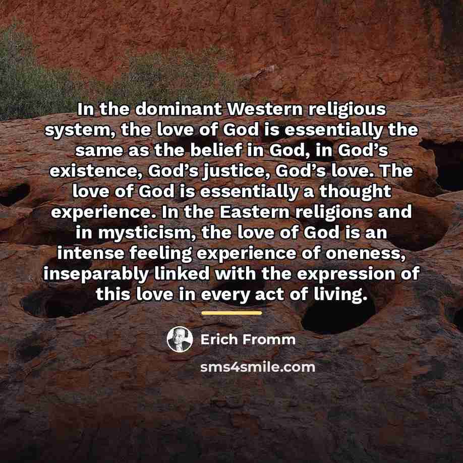 “In the dominant Western religious system, the love of God…” quote by Erich Fromm