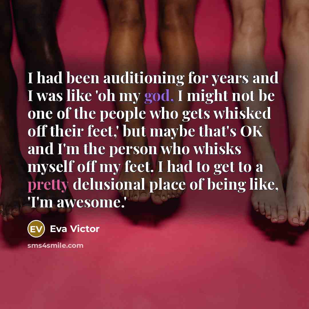 “I had been auditioning for years and I was like…” quote by Eva Victor