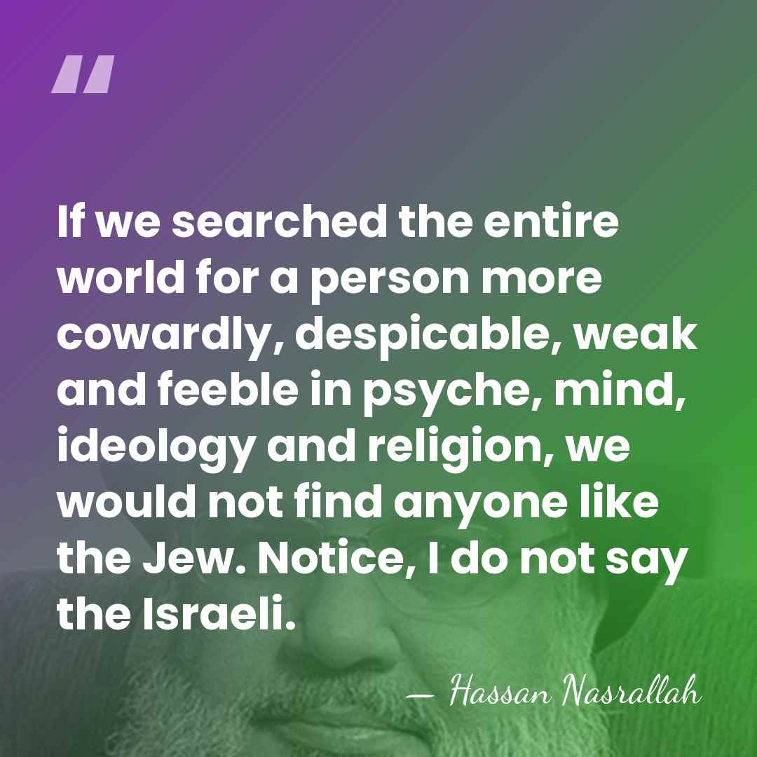 If we searched the entire world for a person more cowardly, despicable,&hellip; - Hassan Nasrallah