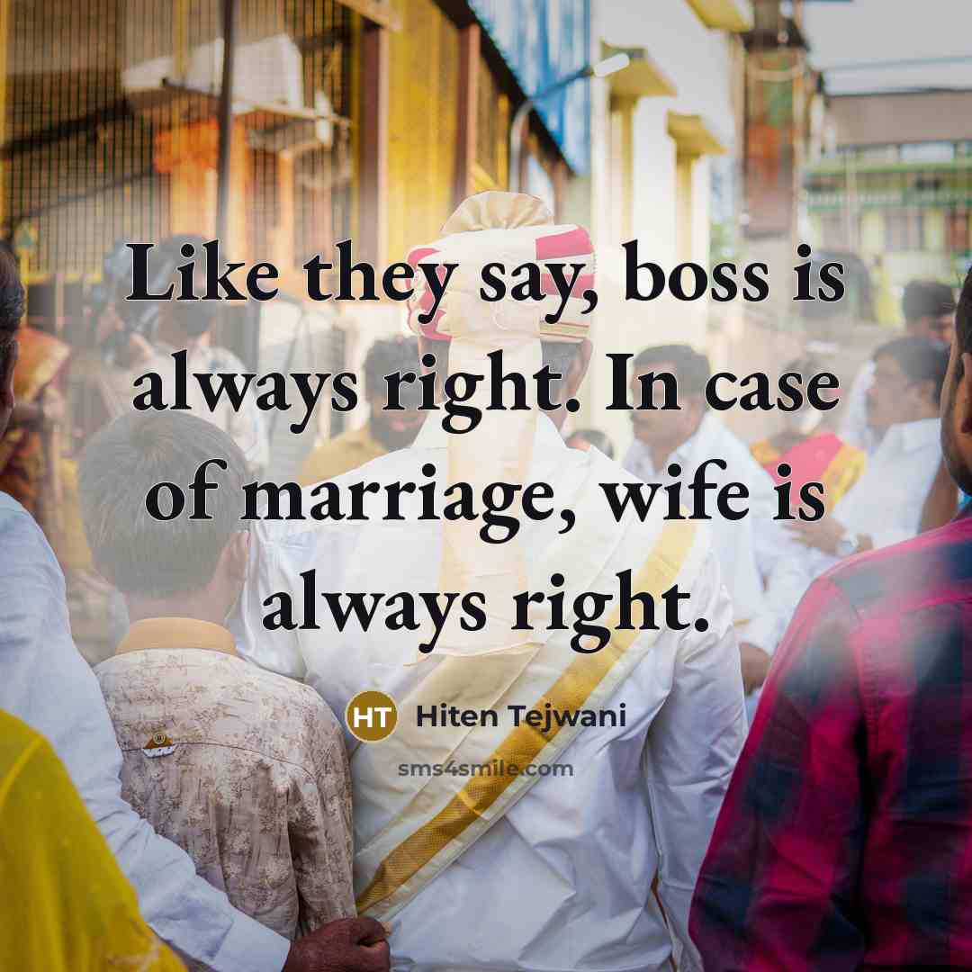 “Like they say, boss is always right. In case of…” quote by Hiten Tejwani
