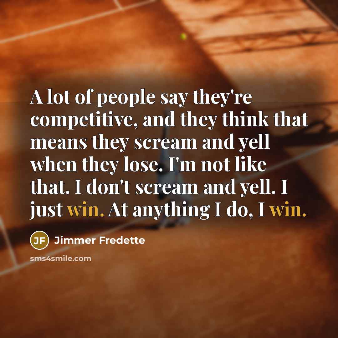 “A lot of people say they're competitive, and they think…” quote by Jimmer Fredette
