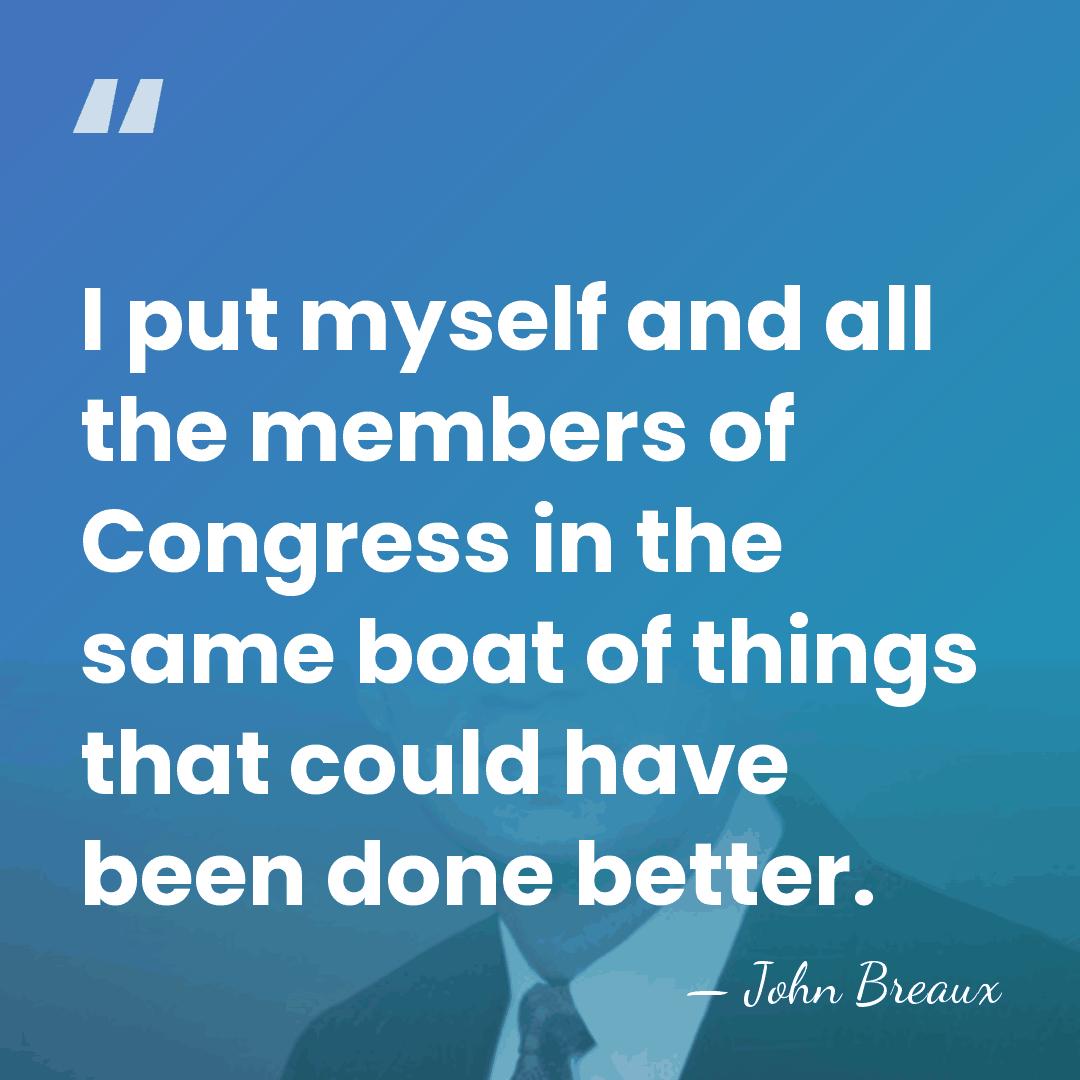 I put myself and all the members of Congress in the same&hellip; - John Breaux