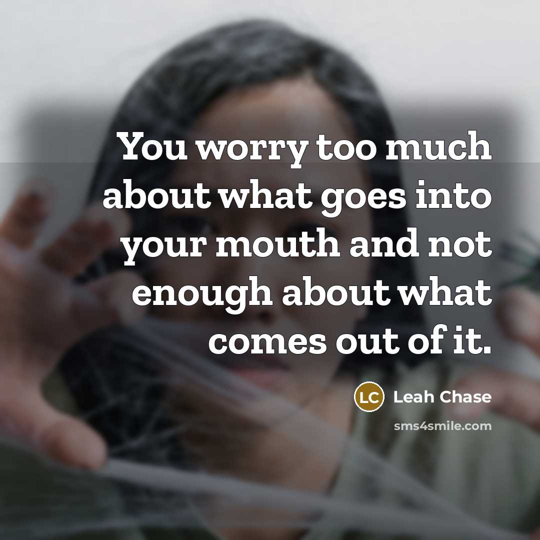 “You worry too much about what goes into your mouth…” quote by Leah Chase