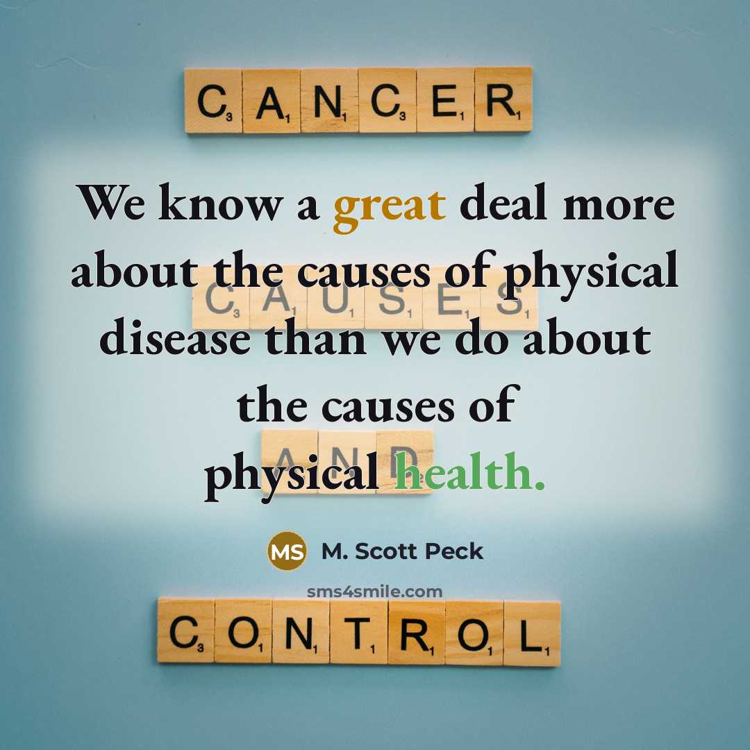 “We know a great deal more about the causes of…” quote by M. Scott Peck