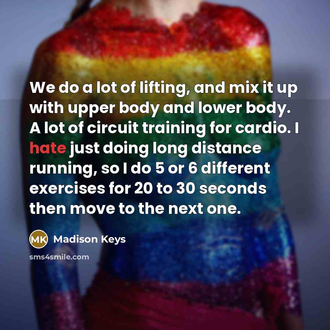 “We do a lot of lifting, and mix it up…” quote by Madison Keys