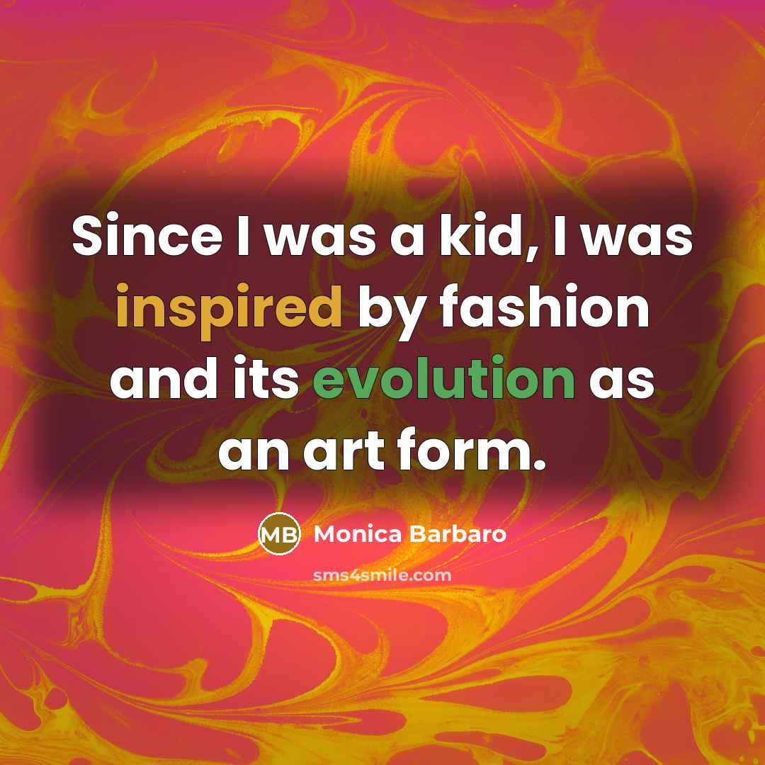 “Since I was a kid, I was inspired by fashion…” quote by Monica Barbaro