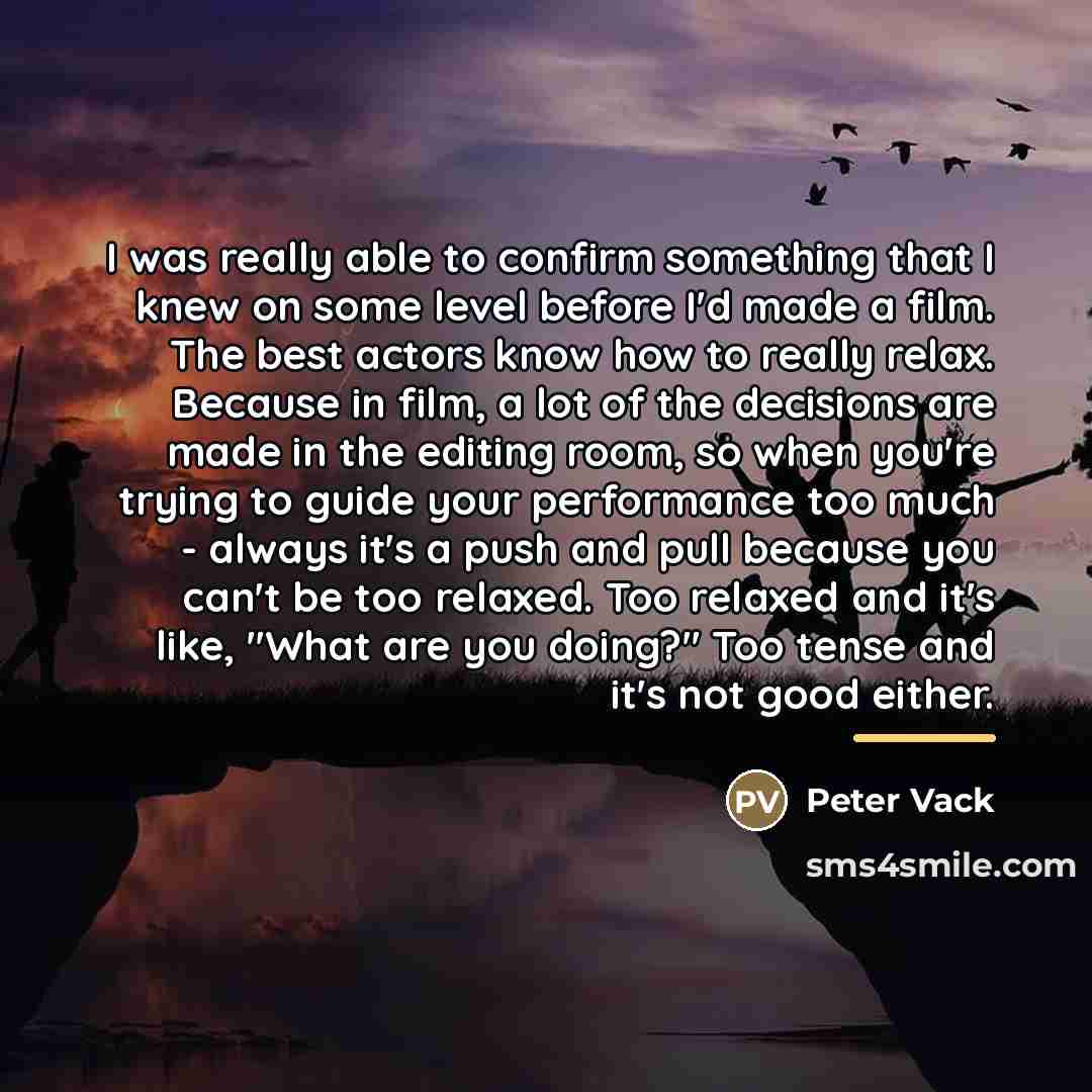 “I was really able to confirm something that I knew…” quote by Peter Vack