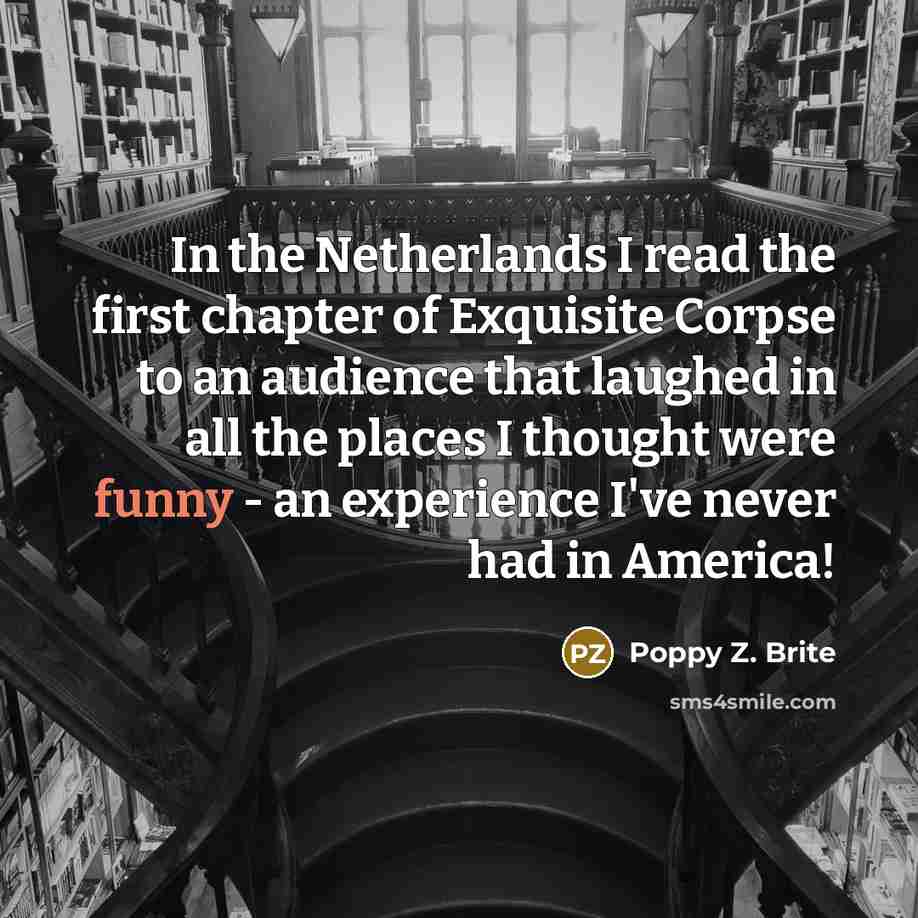 “In the Netherlands I read the first chapter of Exquisite…” quote by Poppy Z. Brite