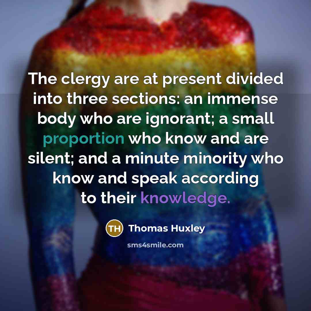 “The clergy are at present divided into three sections: an…” quote by Thomas Huxley