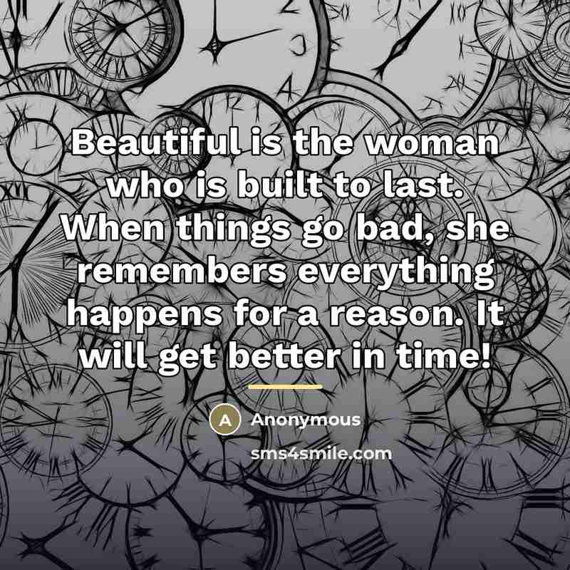 “Beautiful is the woman who is built to last. When…” quote by Anonymous