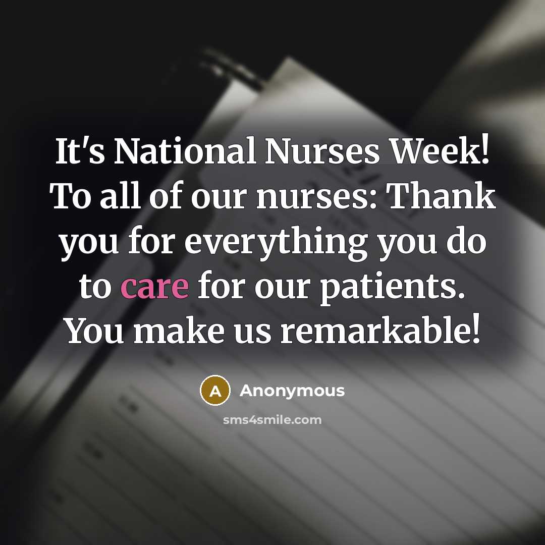 “It's National Nurses Week! To all of our nurses: Thank…” quote by Anonymous