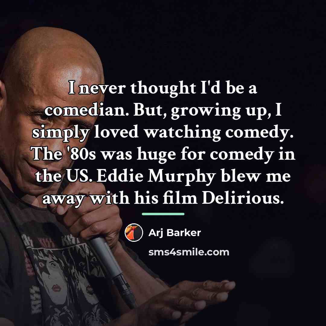 “I never thought I'd be a comedian. But, growing up,…” quote by Arj Barker