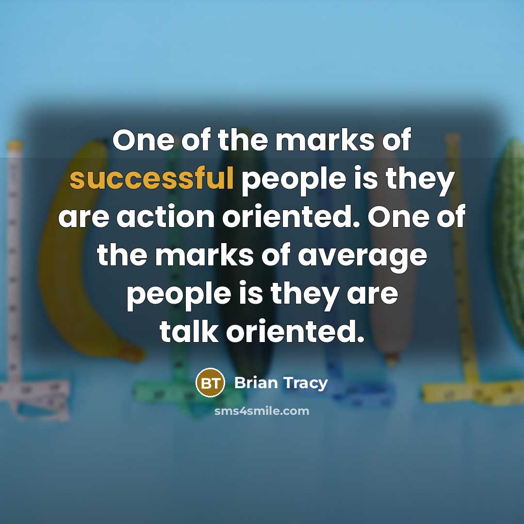 “One of the marks of successful people is they are…” quote by Brian Tracy