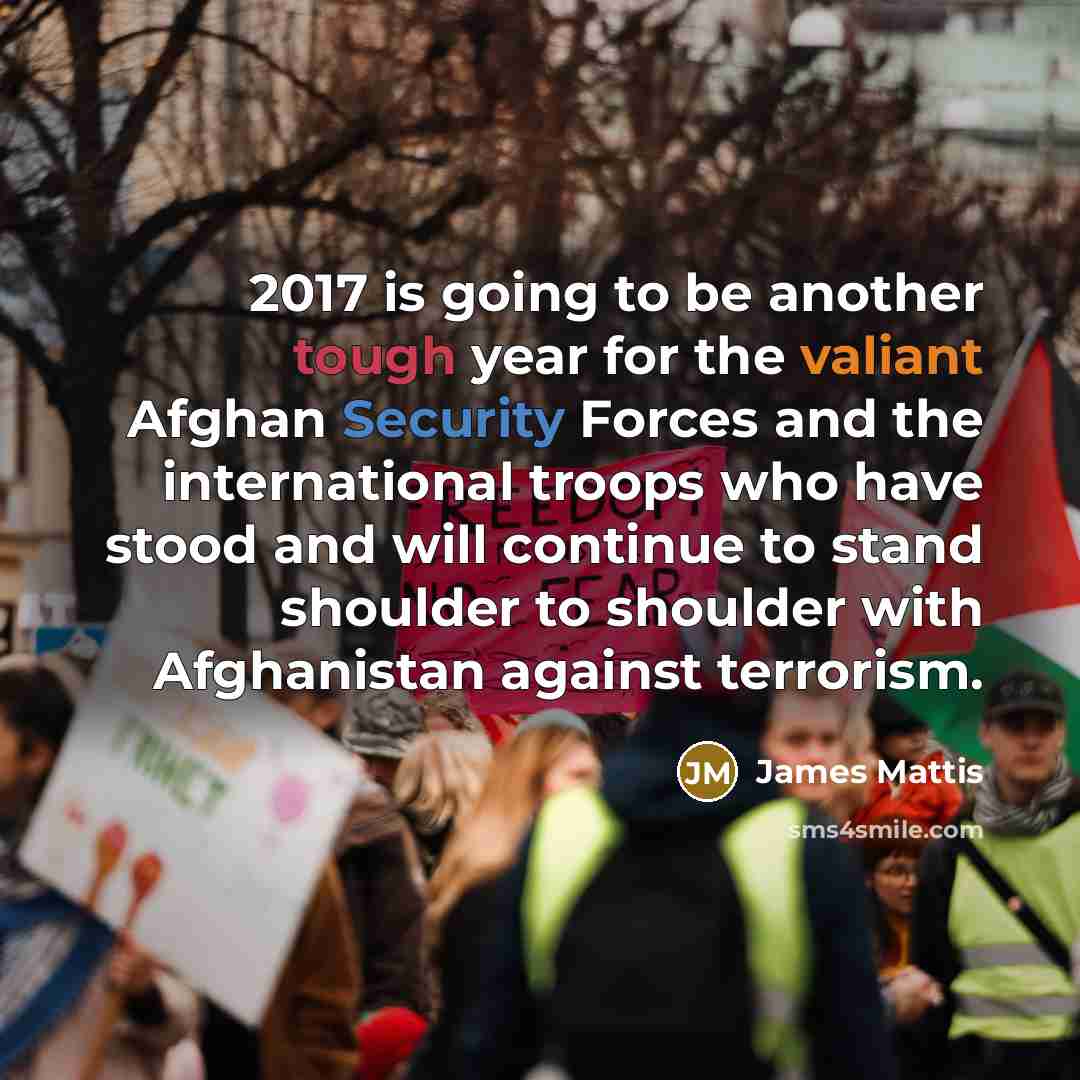 “2017 is going to be another tough year for the…” quote by James Mattis