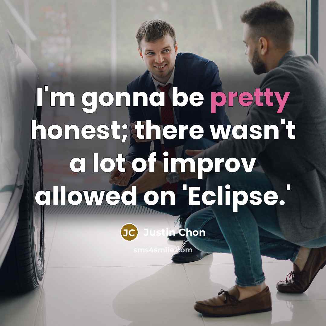 “I'm gonna be pretty honest; there wasn't a lot of…” quote by Justin Chon