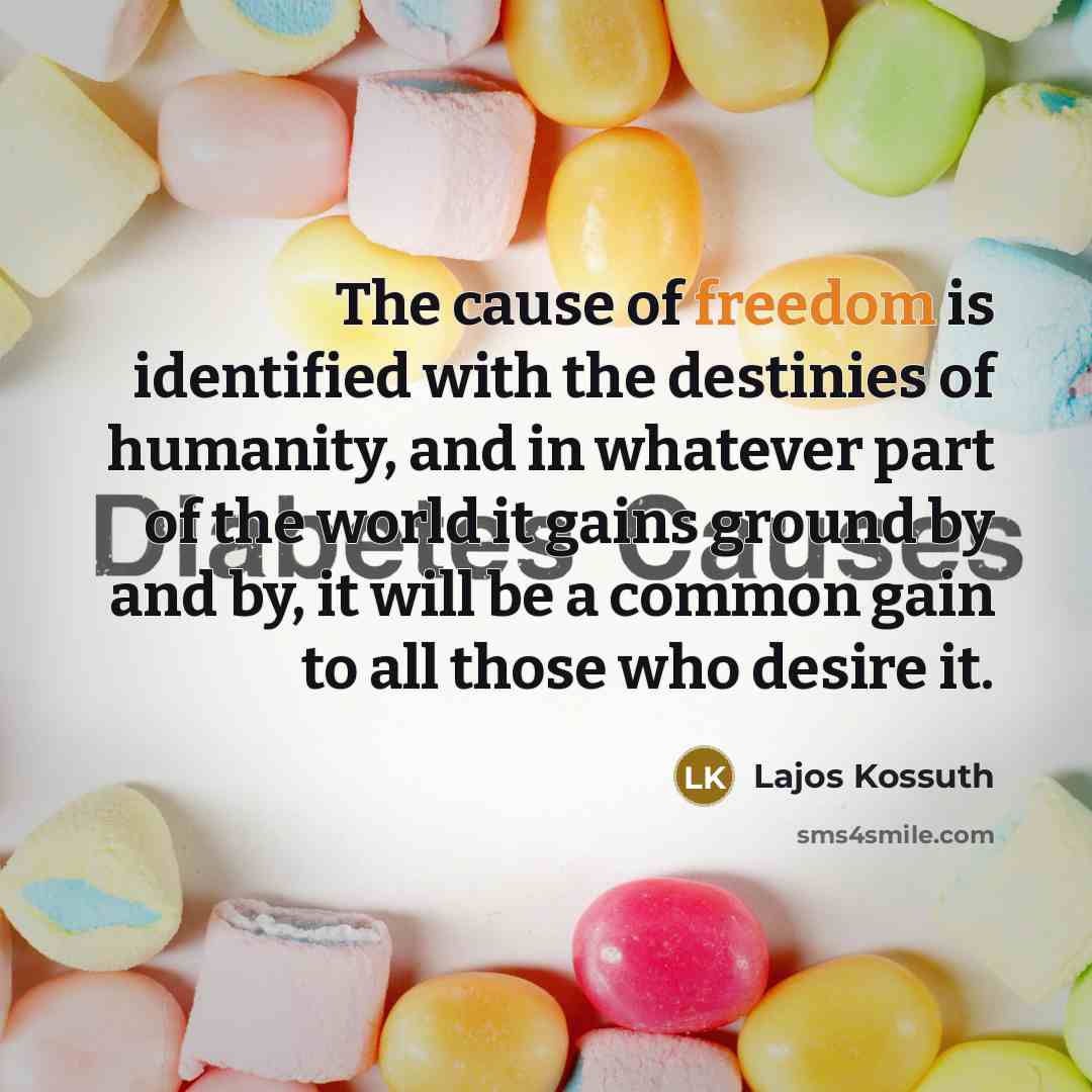 “The cause of freedom is identified with the destinies of…” quote by Lajos Kossuth