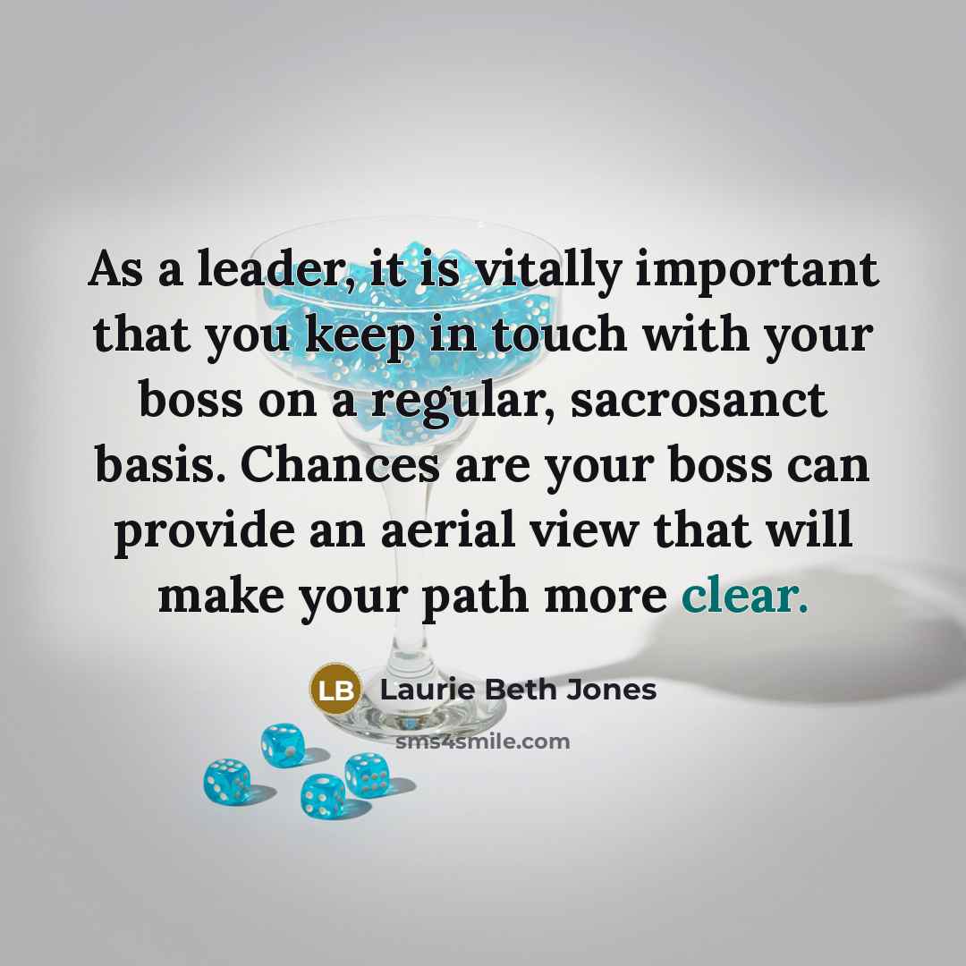 “As a leader, it is vitally important that you keep…” quote by Laurie Beth Jones