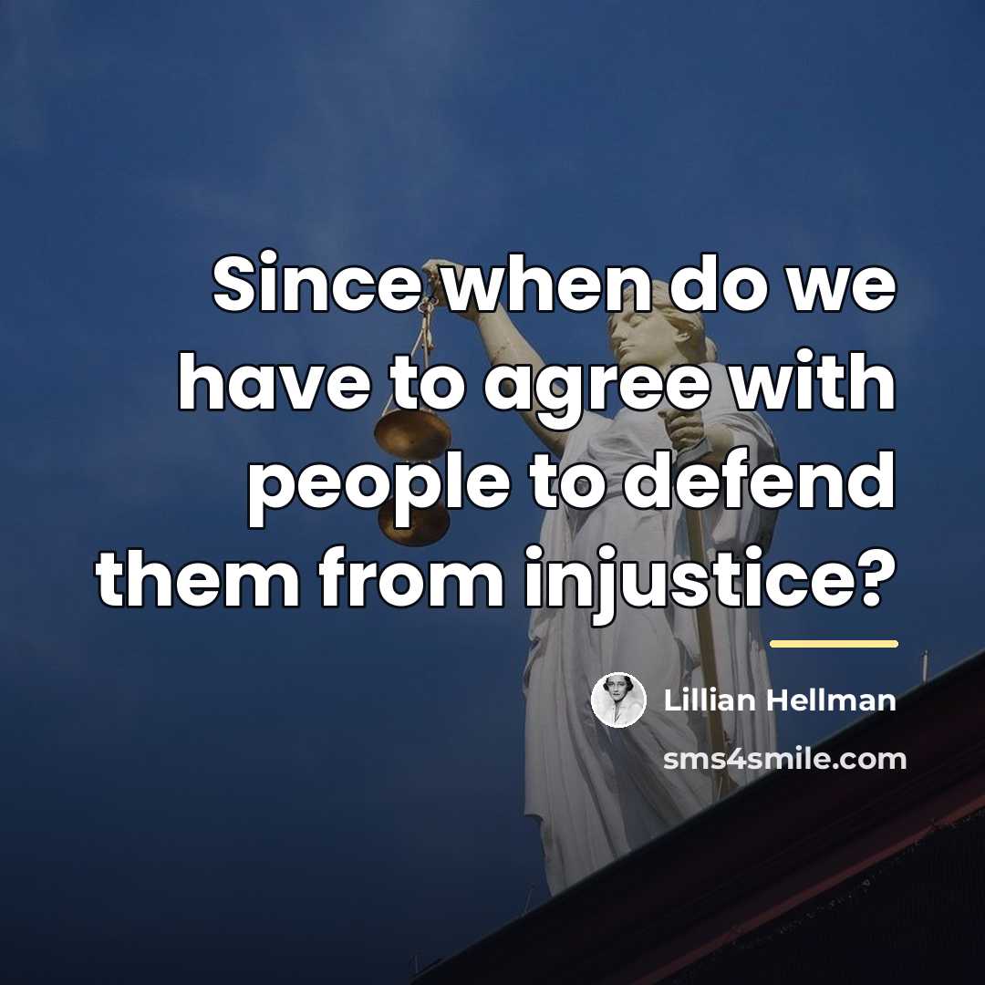 “Since when do we have to agree with people to…” quote by Lillian Hellman