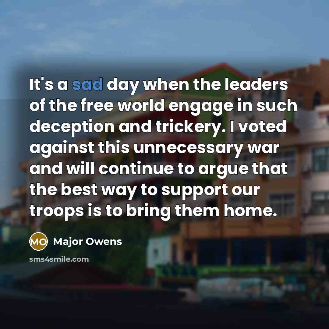 “It's a sad day when the leaders of the free…” quote by Major Owens