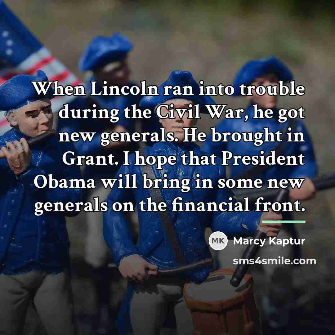 “When Lincoln ran into trouble during the Civil War, he…” quote by Marcy Kaptur
