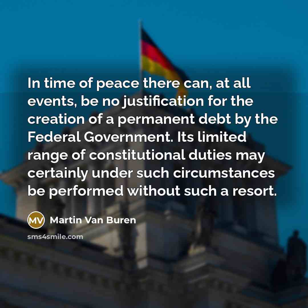 “In time of peace there can, at all events, be…” quote by Martin Van Buren