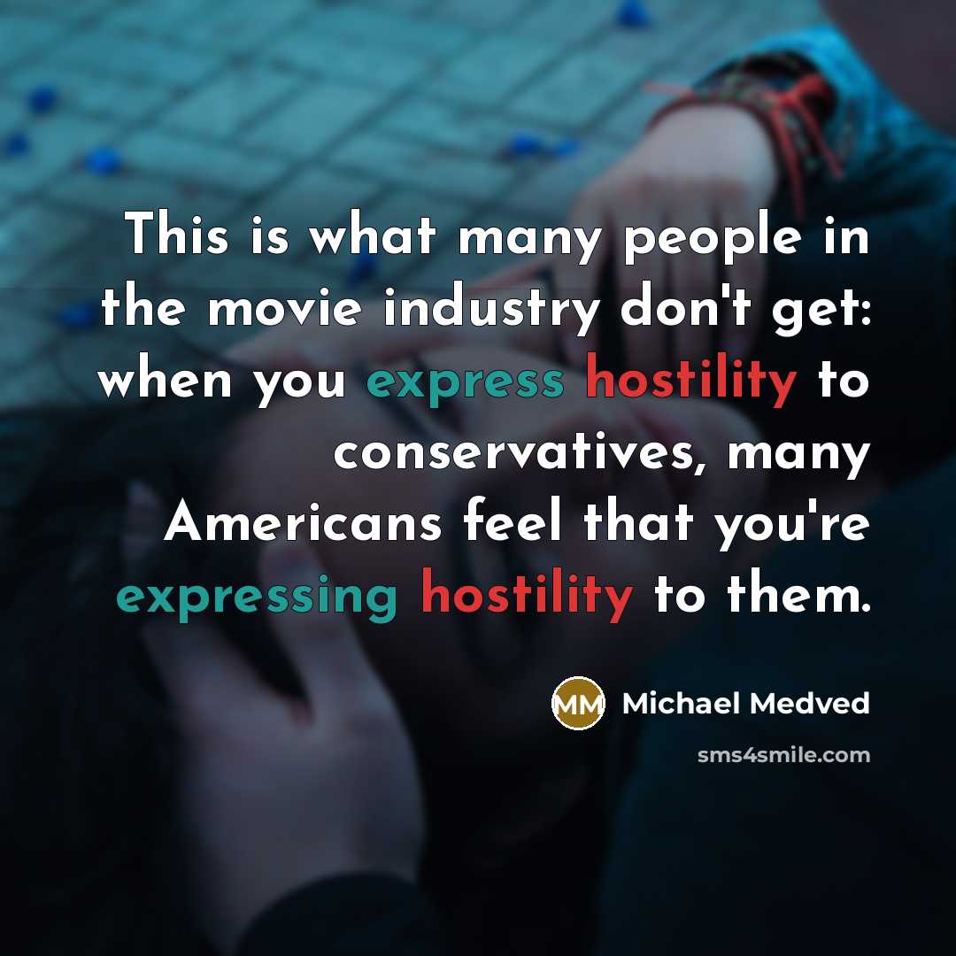 “This is what many people in the movie industry don't…” quote by Michael Medved