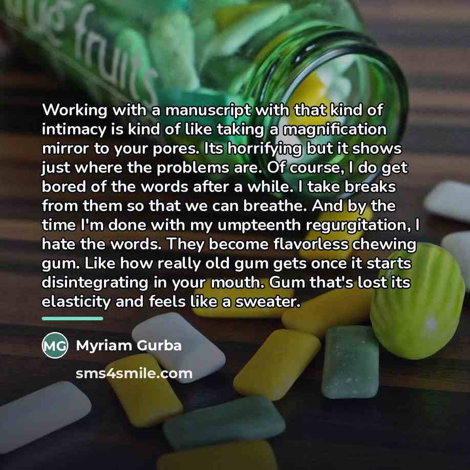 “Working with a manuscript with that kind of intimacy is…” quote by Myriam Gurba