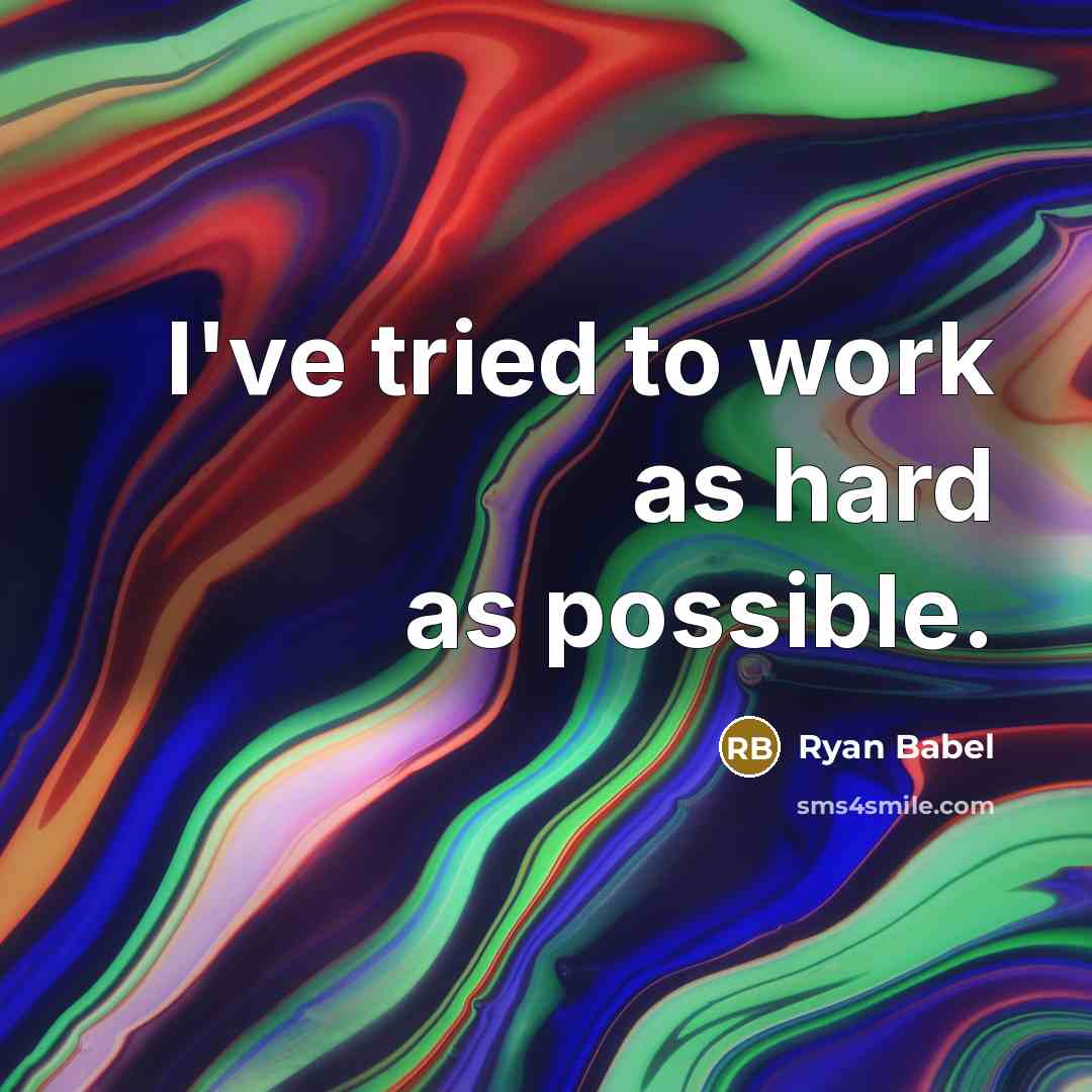 “I've tried to work as hard as possible.…” quote by Ryan Babel