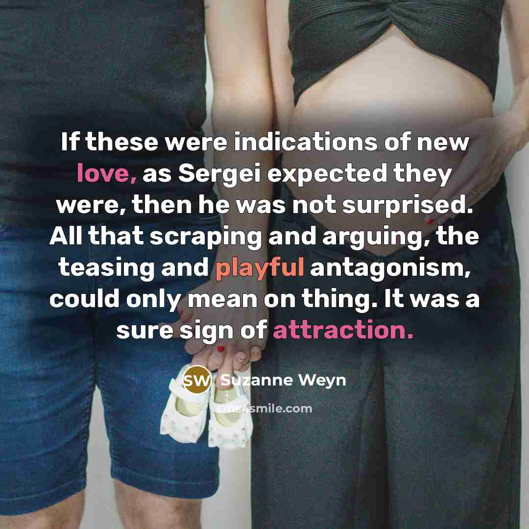 “If these were indications of new love, as Sergei expected…” quote by Suzanne Weyn