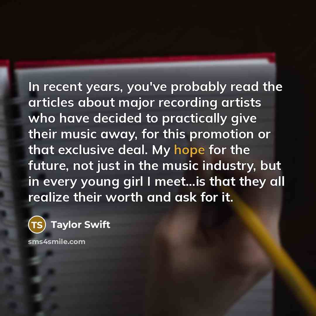 “In recent years, you've probably read the articles about major…” quote by Taylor Swift