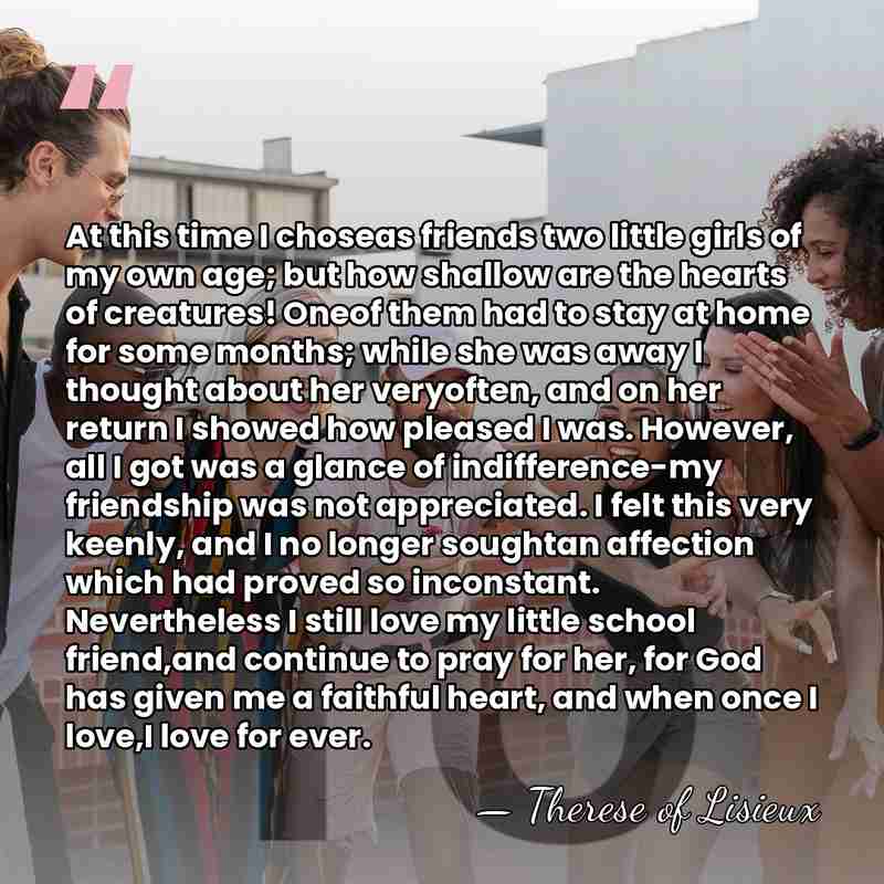 At this time I choseas friends two little girls of my own&hellip; - Therese of Lisieux