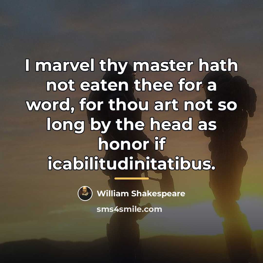 “I marvel thy master hath not eaten thee for a…” quote by William Shakespeare