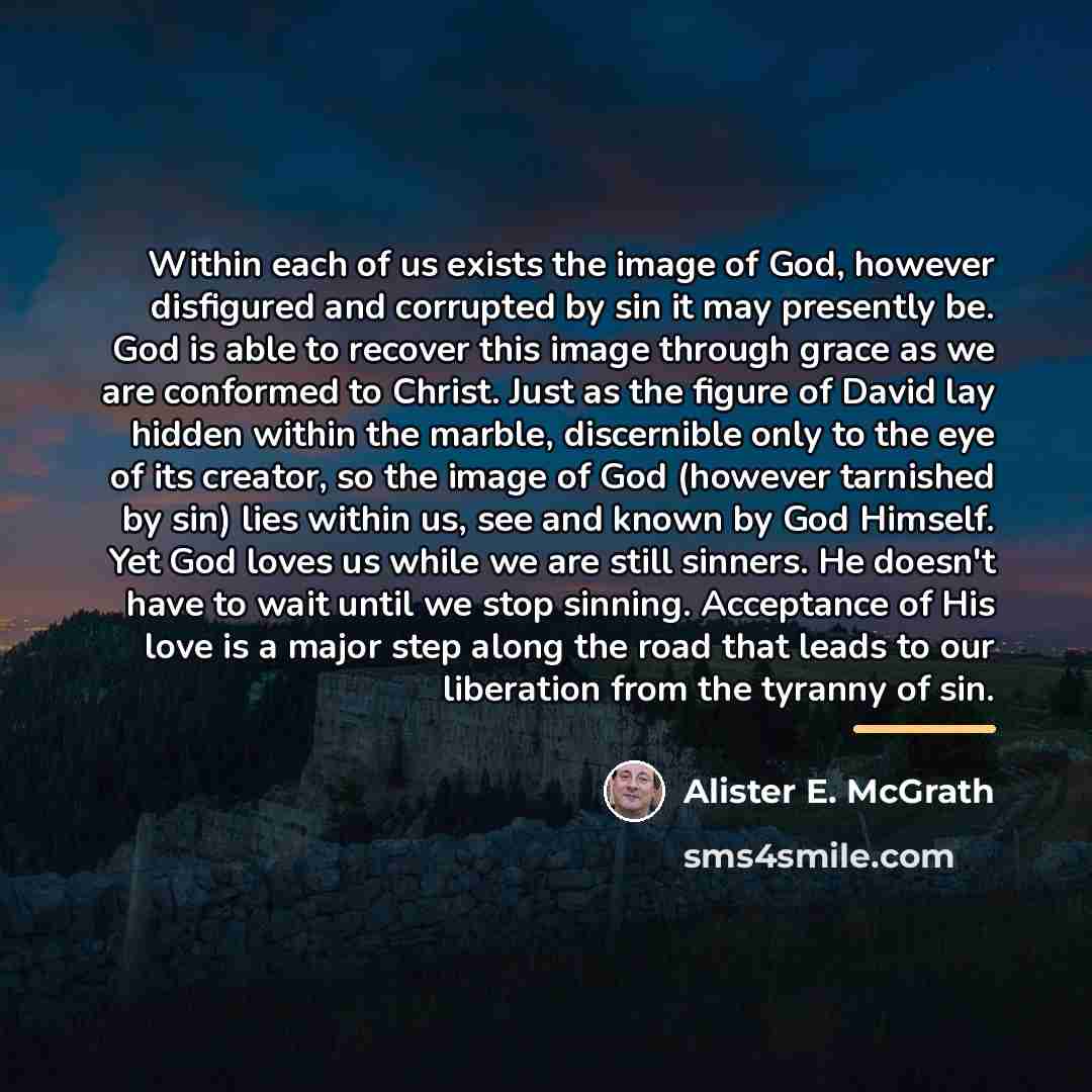 “Within each of us exists the image of God, however…” quote by Alister E. McGrath