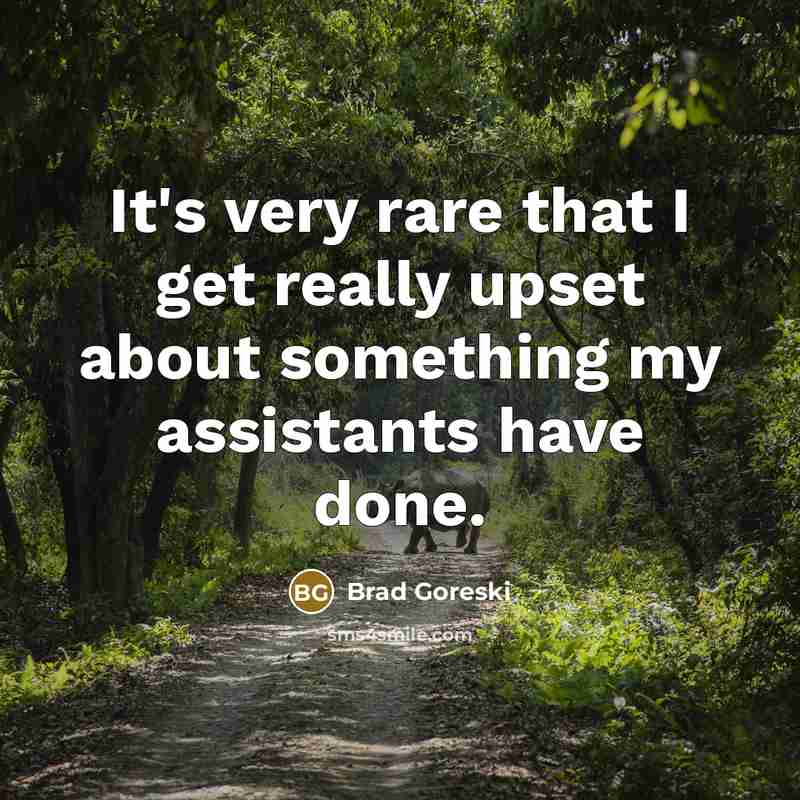 “It's very rare that I get really upset about something…” quote by Brad Goreski