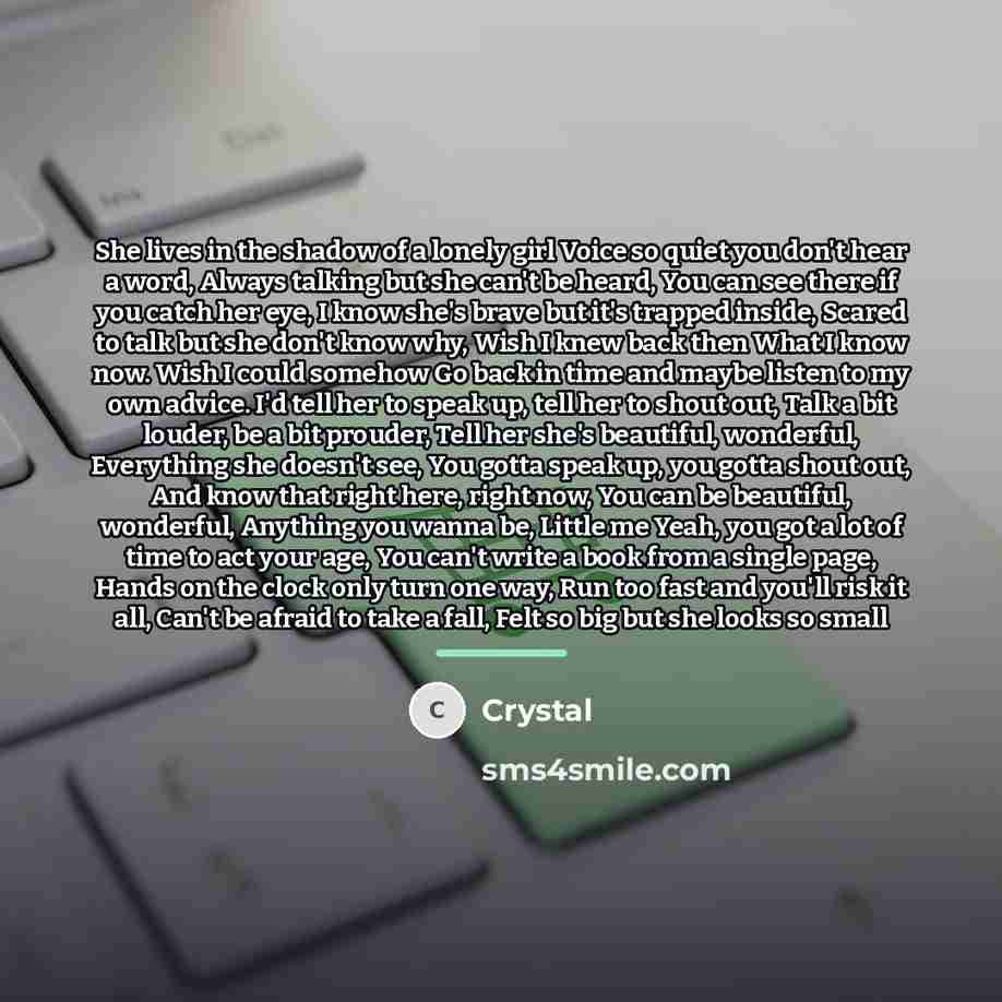 “She lives in the shadow of a lonely girl Voice…” quote by CrYsTaL