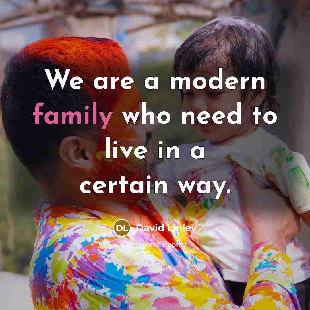 “We are a modern family who need to live in…” quote by David Linley