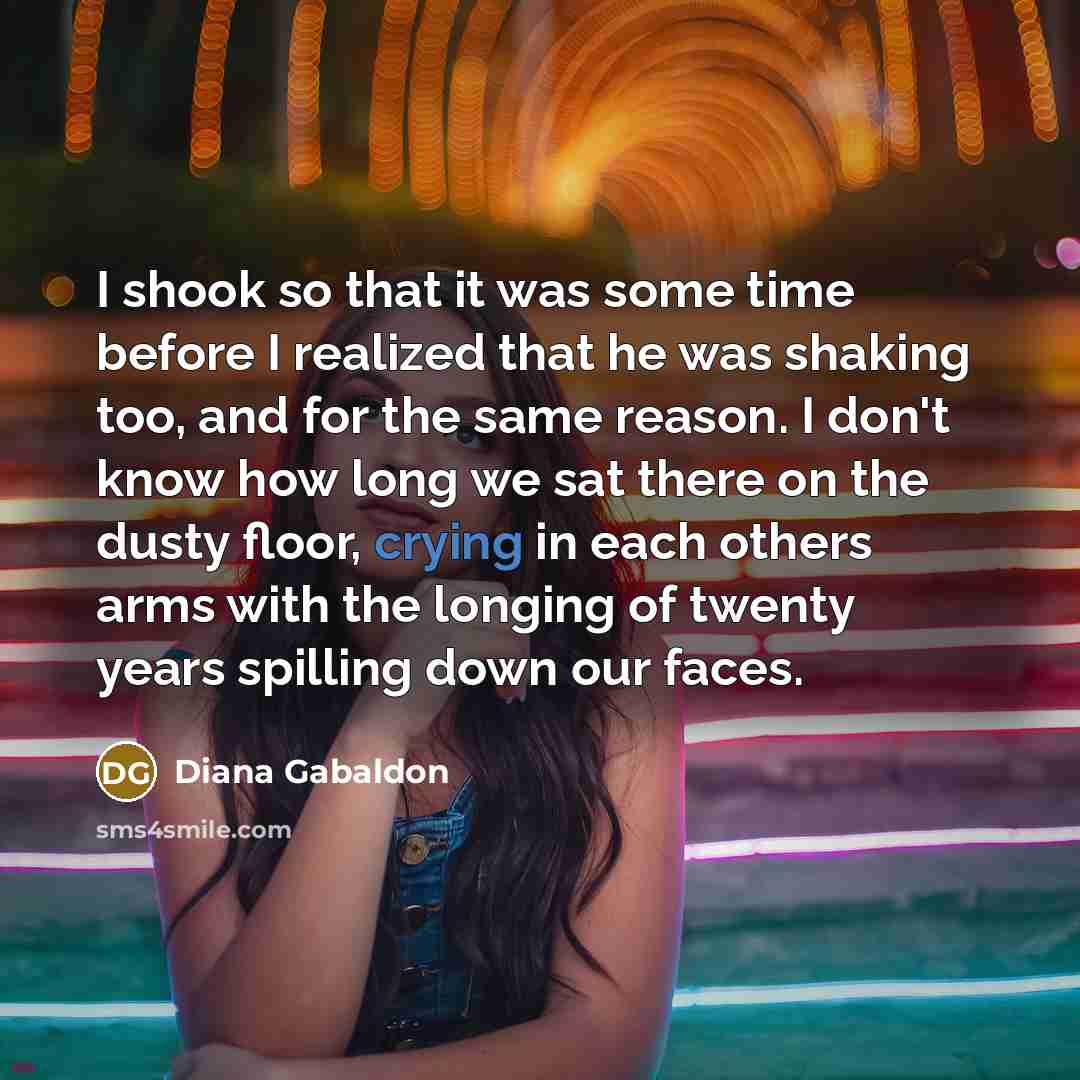 “I shook so that it was some time before I…” quote by Diana Gabaldon