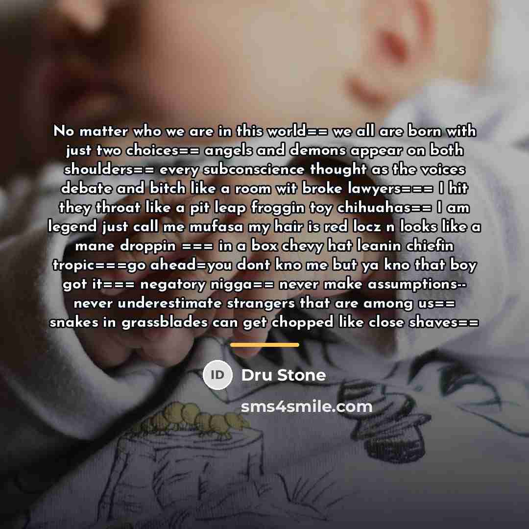 “No matter who we are in this world== we all…” quote by Dru Stone