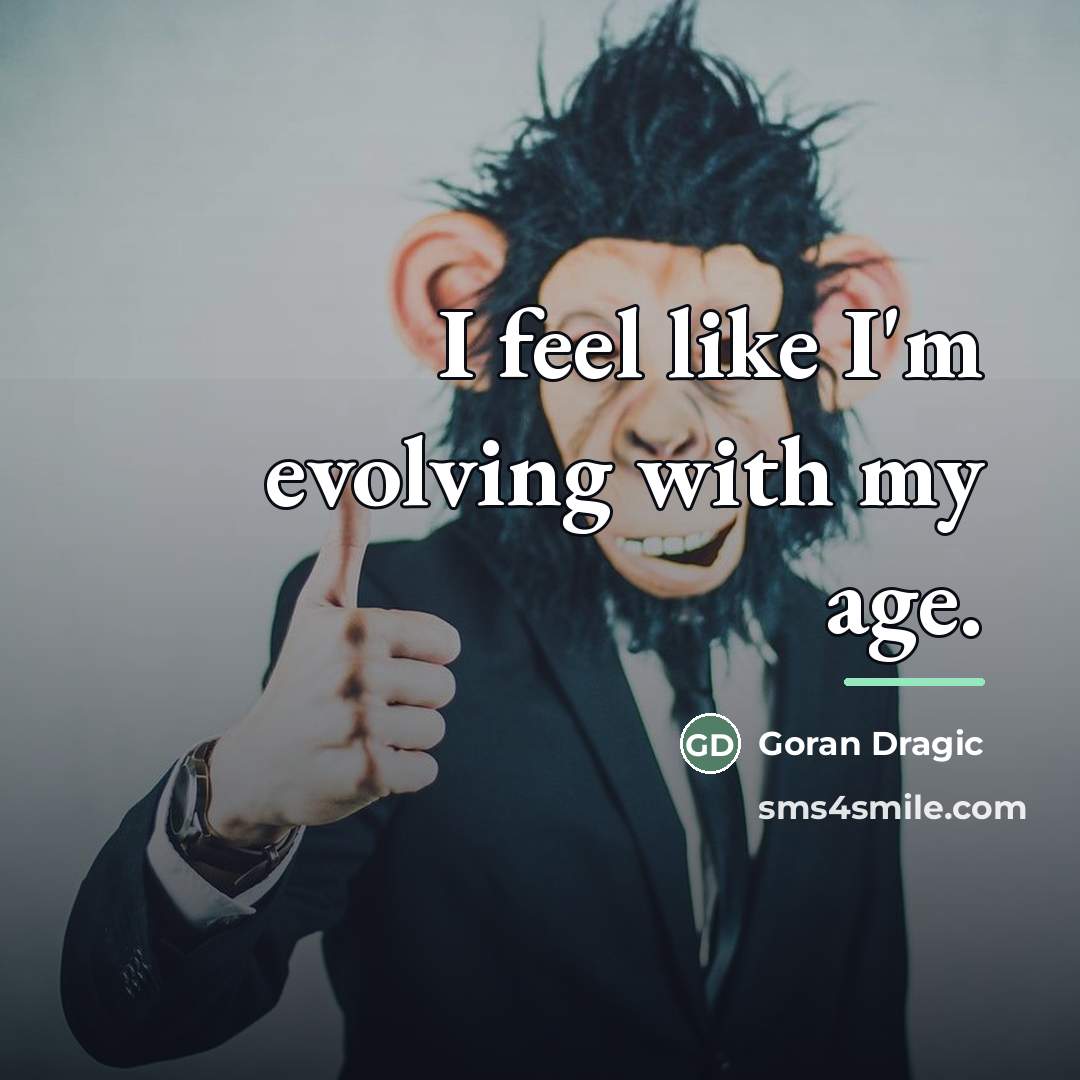 “I feel like I'm evolving with my age.…” quote by Goran Dragic