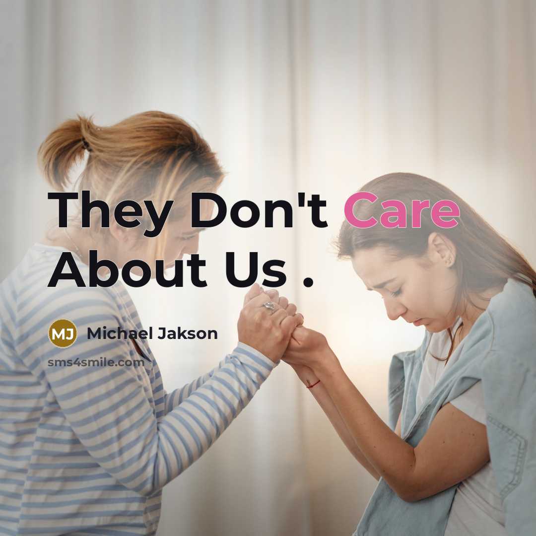 “They Don't Care About Us .” quote by Michael Jakson
