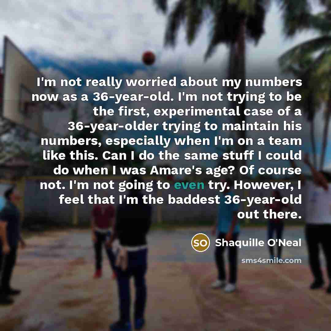 “I'm not really worried about my numbers now as a…” quote by Shaquille O'Neal